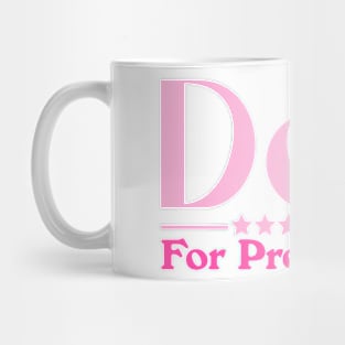 Dolly For President 2024 - Funny Country Mug